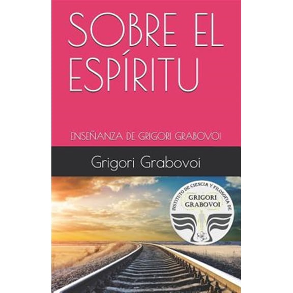 Pre-Owned Sobre El Esp?ritu: Ense?anza de Grigori Grabovoi