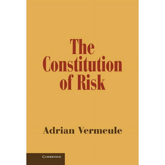 The Constitution of Risk, (Hardcover)