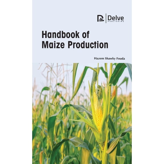 Handbook of Maize Production (Hardcover)