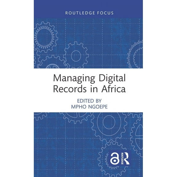 Managing Digital Records in Africa, (Paperback)