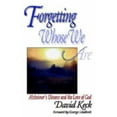 thumbnail image 1 of Pre-Owned Forgetting Whose We Are (Paperback) 0687020883 9780687020881, 1 of 1