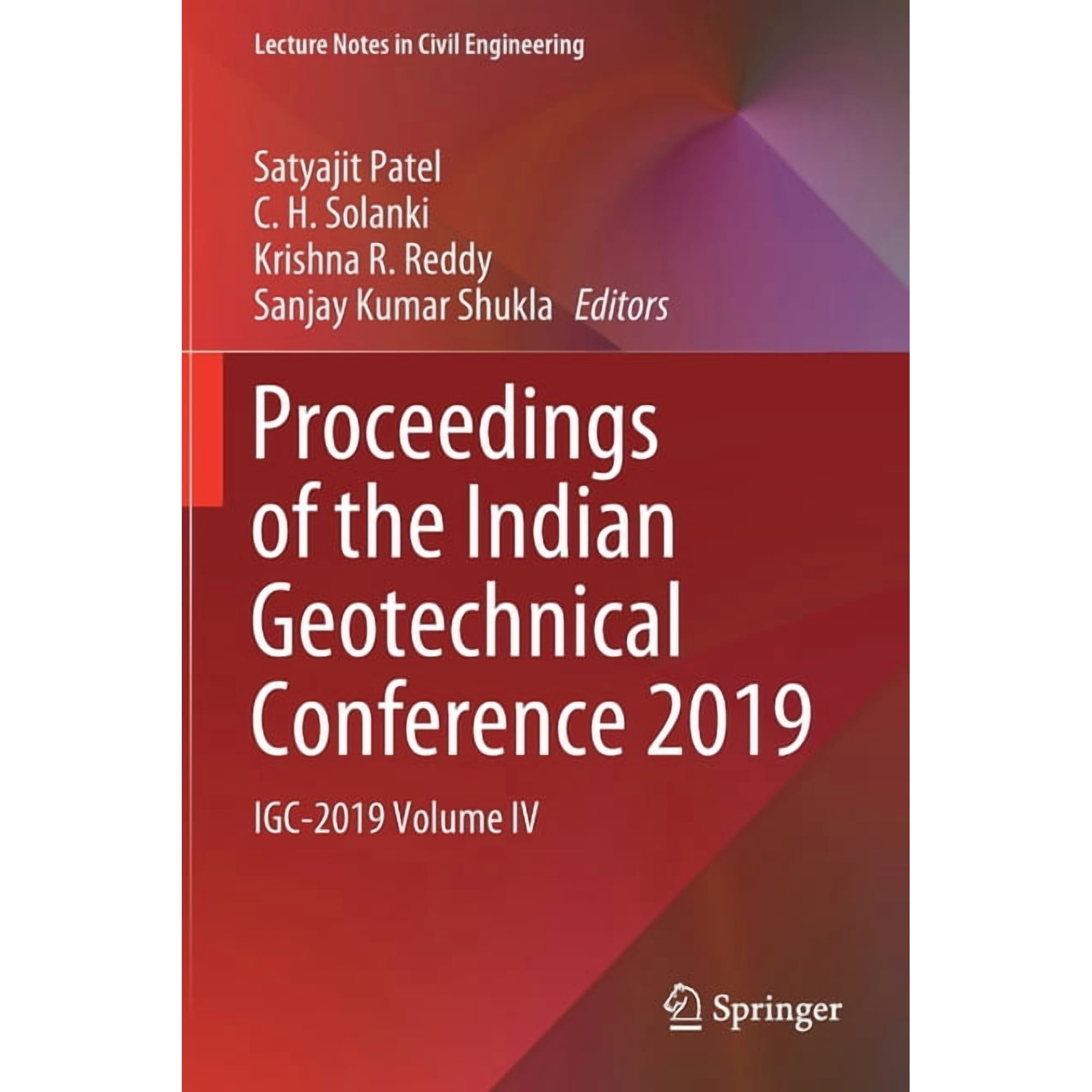 Lecture Notes in Civil Engineering Proceedings of the Indian Geotechnical Conference 2019: Igc-2019 Volume IV Book 138 (Paperback)