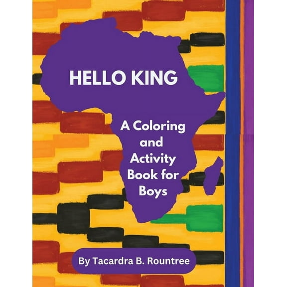 Hello King A Coloring and Activity Book for Boys (Paperback)
