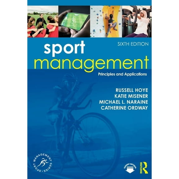 Sport Management Sport Management: Principles and Applications, (Paperback)