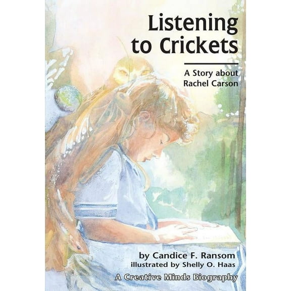 Creative Minds Biography (Paperback): Listening to Crickets: A Story about Rachel Carson (Paperback)