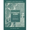 Intermediate Algebra: Student Solution Manual [Paperback - Used]