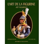 L'Art de La Figurine; Art Figurines [Hardcover - Used]