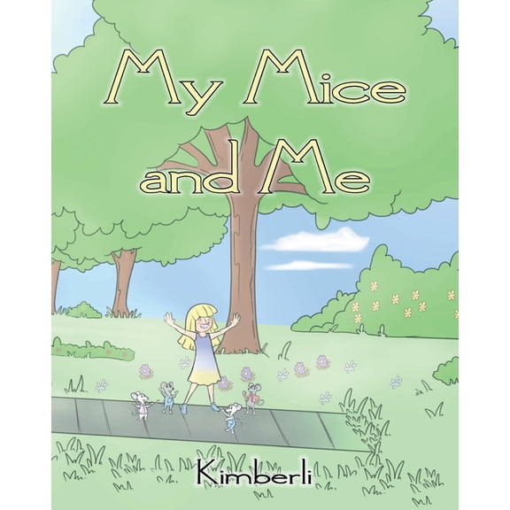 My Mice and Me, (Paperback)