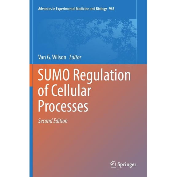 Advances in Experimental Medicine and Bi Sumo Regulation of Cellular Processes, Book 963, (Hardcover)