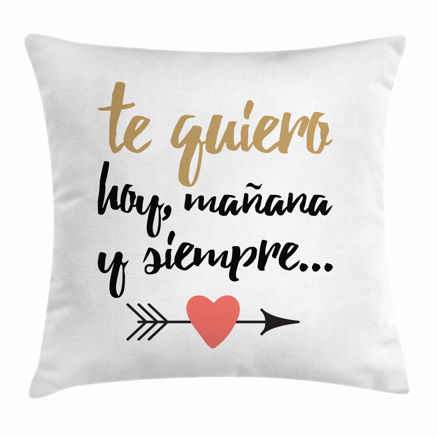 Spanish Throw Pillow Cushion Cover, Te Quiero Hoy Manana Y Siempre Love