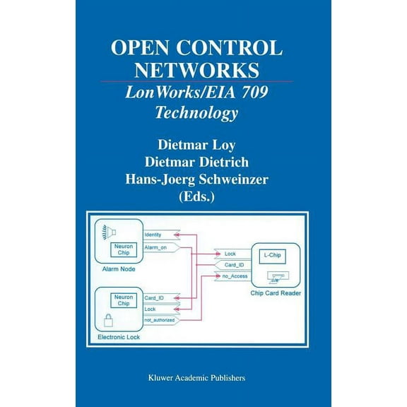 Open Control Networks: Lonworks/Eia 709 Technology, (Hardcover)