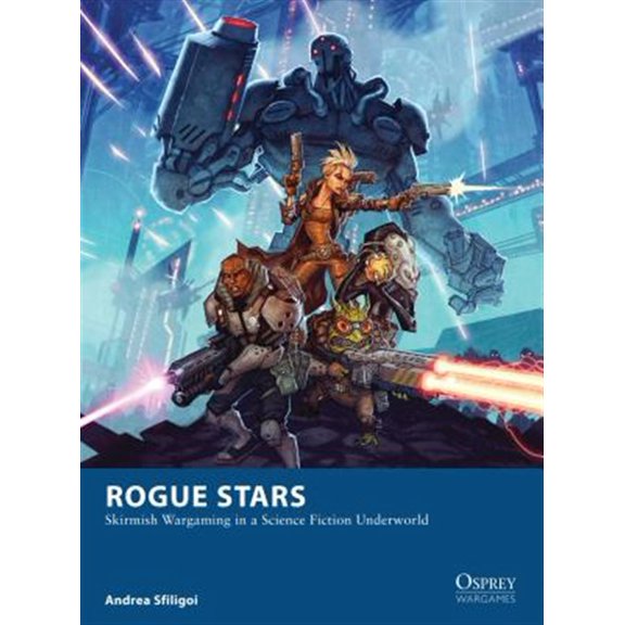 Pre-Owned Rogue Stars: Skirmish Wargaming in a Science Fiction Underworld (Paperback) 1472810775 9781472810779