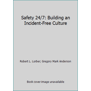 Angle View: Safety 24/7: Building an Incident-Free Culture, Used [Paperback]