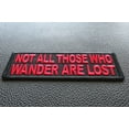 thumbnail image 2 of Not All Those Who Wander Are Lost Patch, 2 of 5