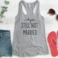 thumbnail image 2 of Nope Still Not Married Tank Top, Ladies Racerback Tank, Single Tank, Funny Holiday Christmas Thanksgiving, Heather Gray, X-Large, 2 of 3