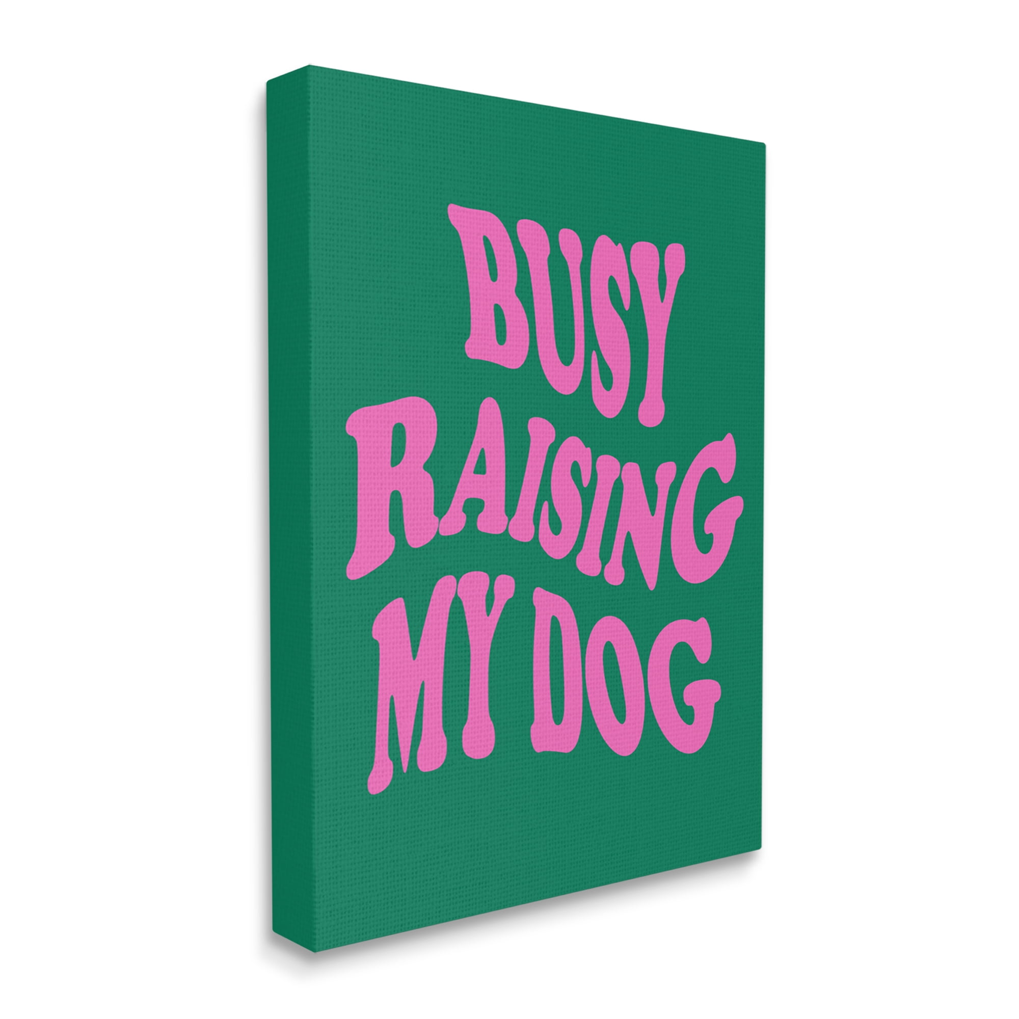 Stupell Industries Raising My Dog Phrase Inspirational Painting Gallery Wrapped Canvas Art Print Wall Art, 30 x 40