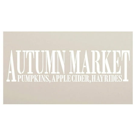 Autumn Market - Pumpkins, Apple Cider, Hayrides Stencil by StudioR12 | Reusable Mylar Template | Use to Paint Wood Signs - Pallets - DIY Country Fall Decor - Select Size (20