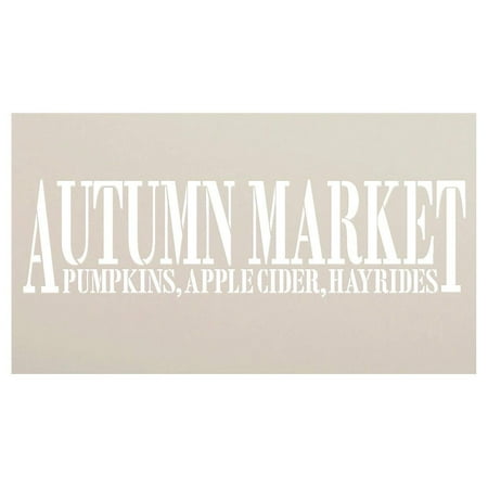 - Autumn Market - Pumpkins, Apple Cider, Hayrides Stencil by StudioR12 | Reusable Mylar Template | Use to Paint Wood Signs - Pallets - DIY Country Fall Decor - Select Size (20