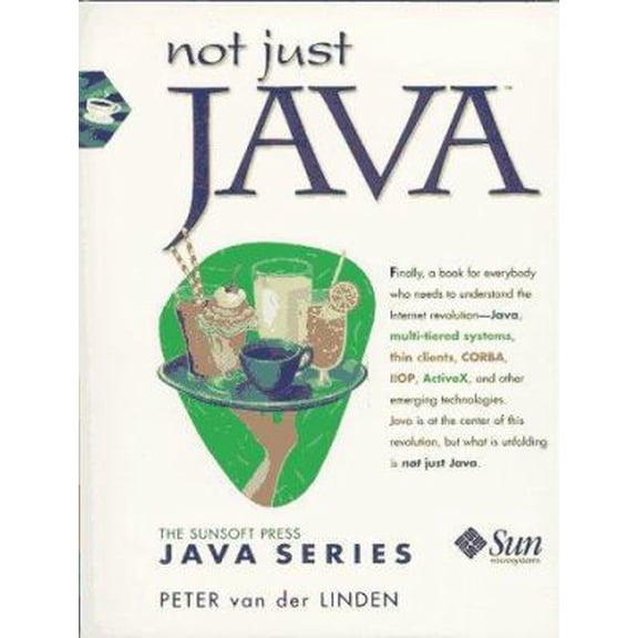 Pre-Owned Not Just Java (Sunsoft Press Java Series) (Paperback) 0138646384 9780138646387