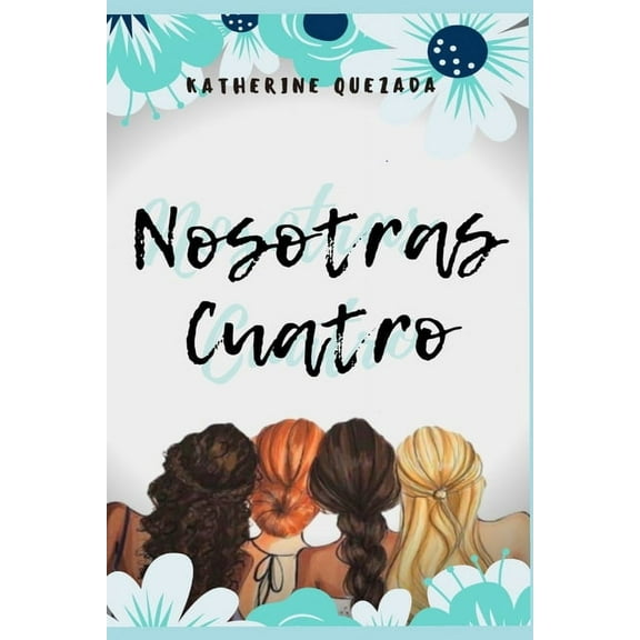 Nosotras Cuatro (Paperback)