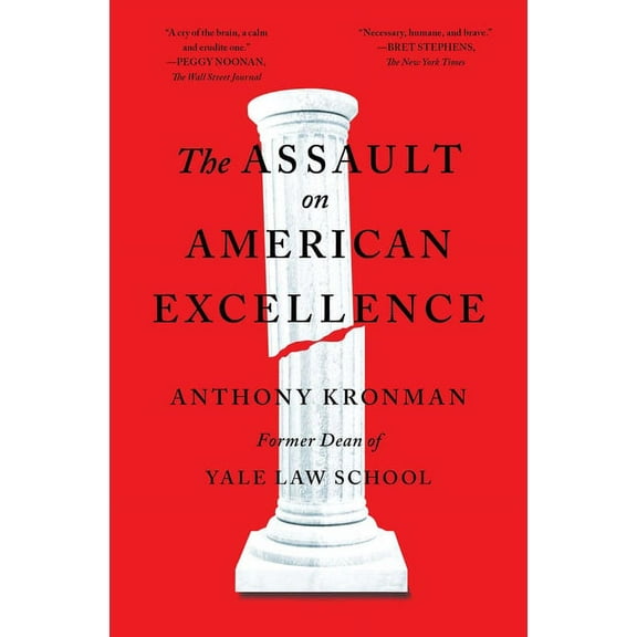 The Assault on American Excellence, (Paperback)