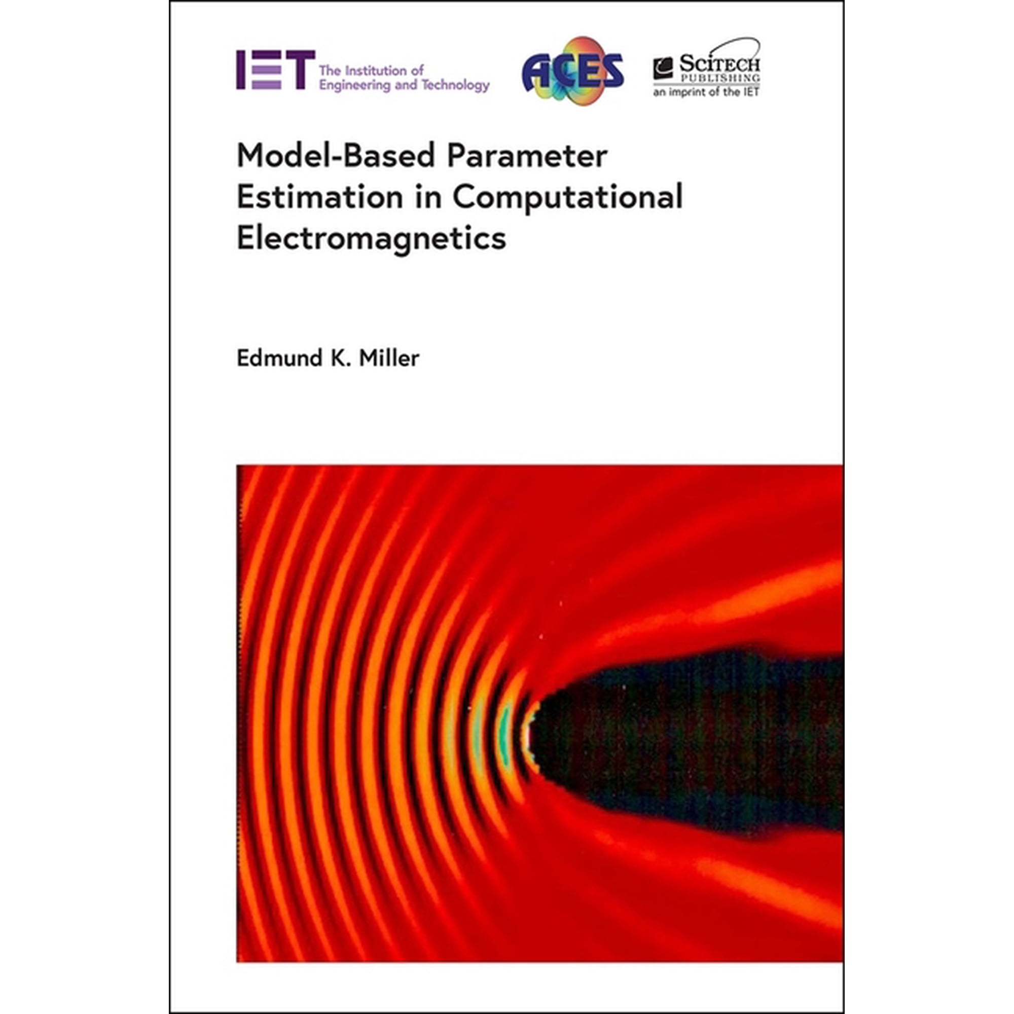 Electromagnetic Waves Model-Based Parameter Estimation in Computational Electromagnetics (Hardcover)