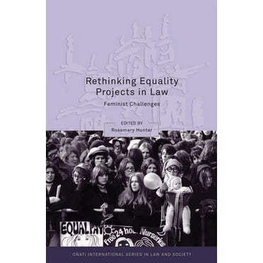 Oñati International Law and Society: Rethinking Equality Projects in Law: Feminist Challenges (Hardcover)