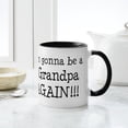 thumbnail image 6 of CafePress - Gonna Be Grandpa Again Mug - 11 oz Ceramic Mug - Novelty Coffee Tea Cup, 6 of 6