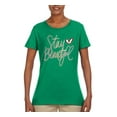 thumbnail image 2 of Stay Beautiful Positivity Quote Saying Pop Culture Womens Graphic T-Shirt, Kelly, Small, 2 of 3