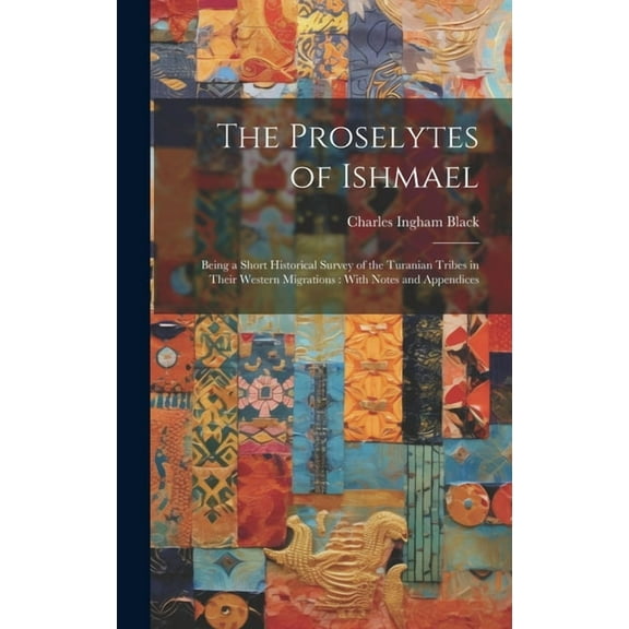 The Proselytes of Ishmael (Hardcover)