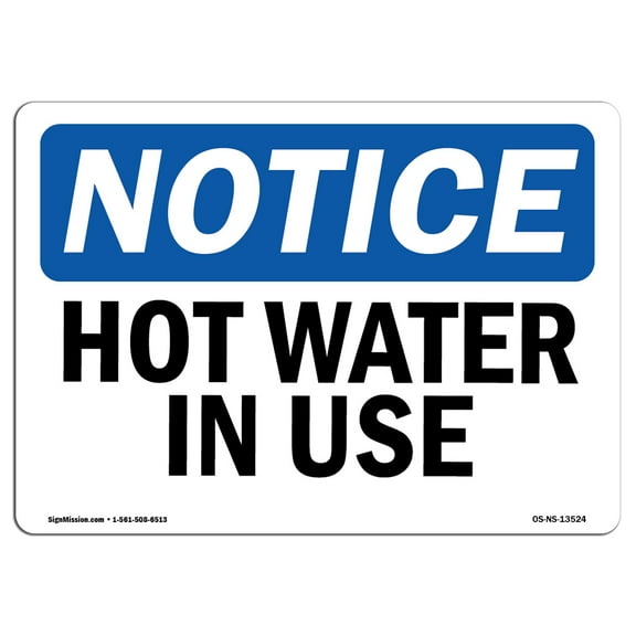 SignMission OS-NS-A-1014-L-13524 10 x 14 in. OSHA Notice Sign - Hot Water in Use