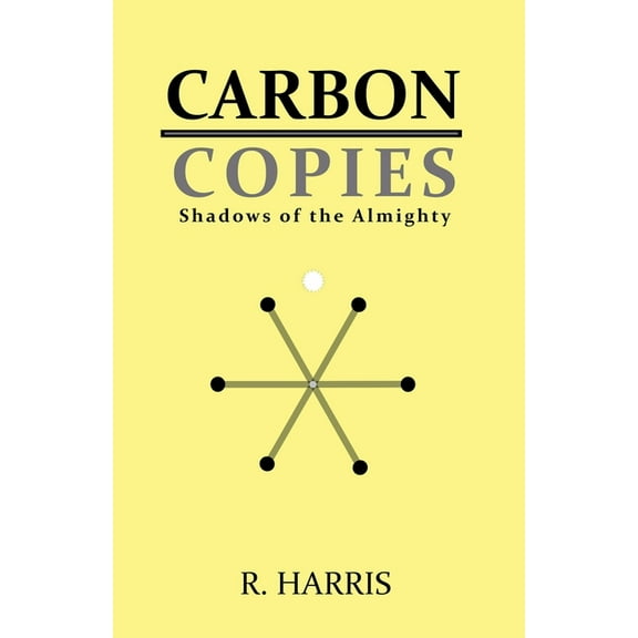 Carbon Copies: Shadows of the Almighty, (Paperback)