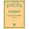 Schirmer's Library of Musical Class School of Velocity, Op. 299 (Complete): Schirmer Library of Classics Volume 161 Piano Technique, Book 161, (Paperback)