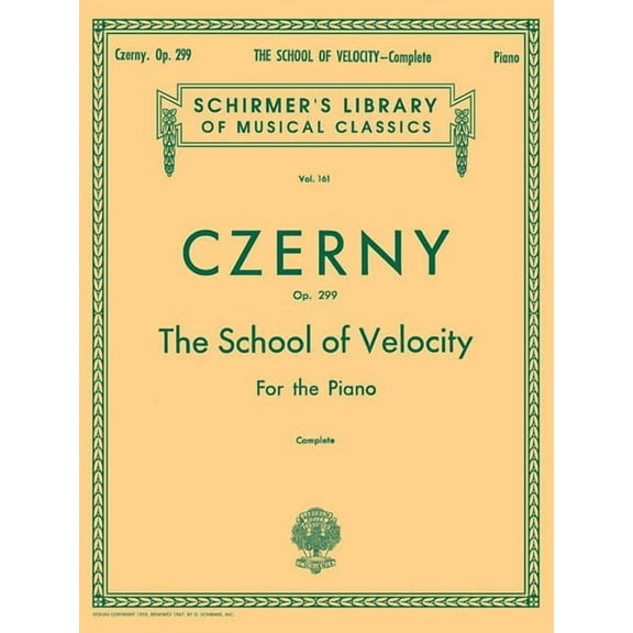 Schirmer's Library of Musical Class School of Velocity, Op. 299 (Complete): Schirmer Library of Classics Volume 161 Piano Technique, Book 161, (Paperback)