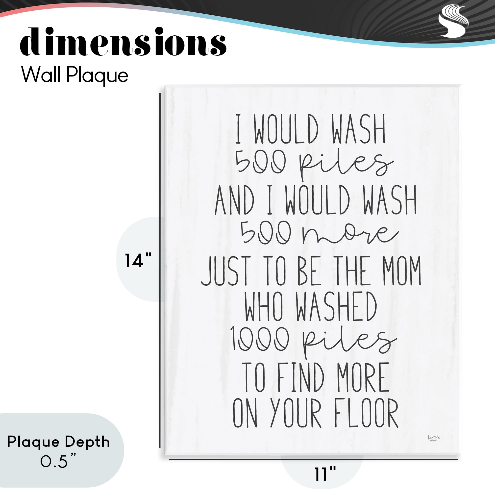 Stupell Industries Would Wash 500 Piles Wall Plaque Art, design by Lux + Me Designs