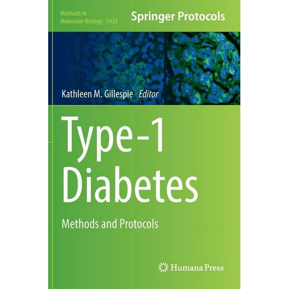 Methods in Molecular Biology Type-1 Diabetes: Methods and Protocols, Book 1433, (Hardcover)
