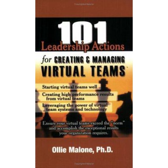 Pre-Owned 101 Leadership Actions for Creating & Managing Virtual Teams (Paperback) 0874258103 9780874258103