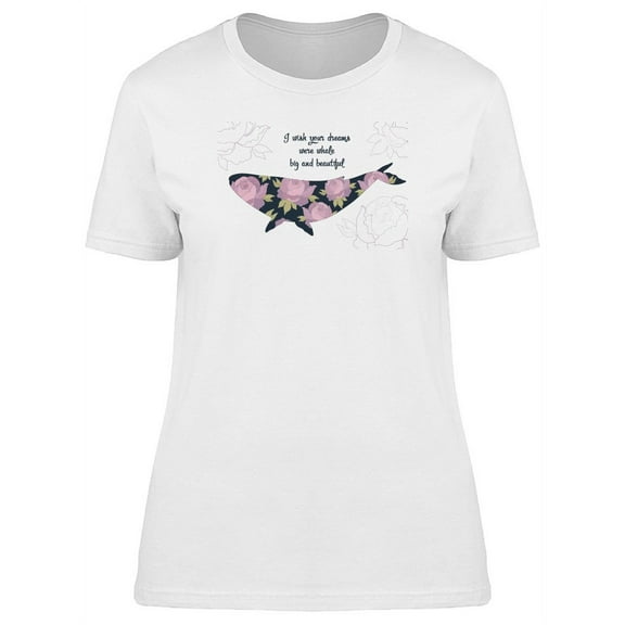 Flower Pattern Whale With Quote T-Shirt Women -Image by Shutterstock, Female Large