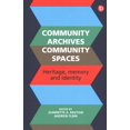 thumbnail image 1 of Pre-Owned Community Archives: Sustaining Memory (Paperback), 1 of 1