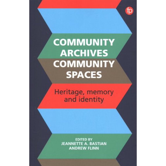 Pre-Owned Community Archives: Sustaining Memory (Paperback)