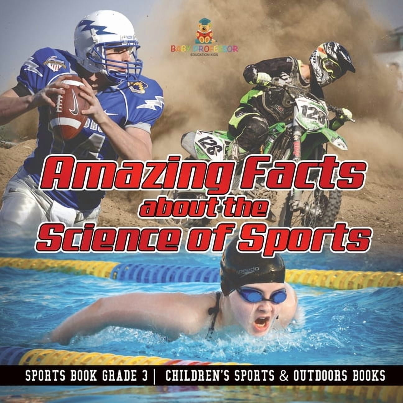 Amazing Facts about the Science of Sports - Sports Book Grade 3 Children's Sports & Outdoors Books, (Paperback)