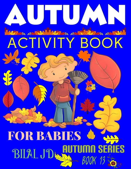 Autumn Autumn Activity Book for Babies Activity Books Activity