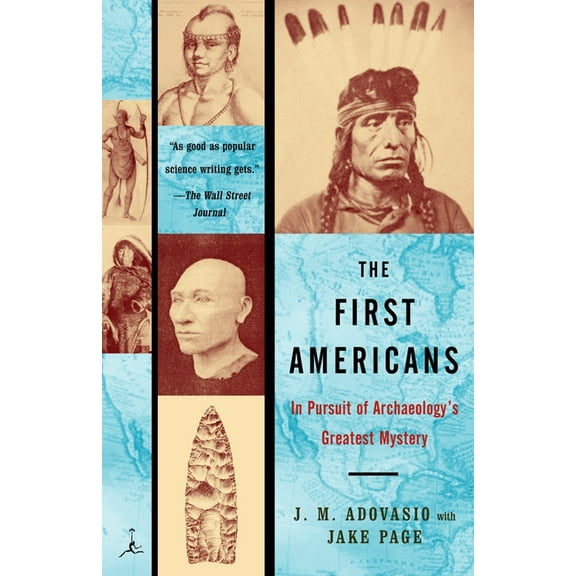 The First Americans: In Pursuit of Archaeology's Greatest Mystery, (Paperback)