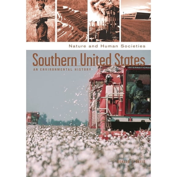 Nature and Human Societies Southern United States: An Environmental History, (Hardcover)