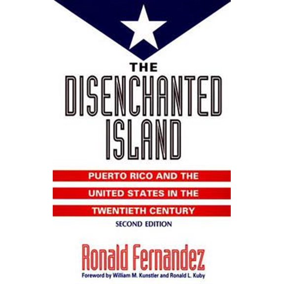 Pre-Owned The Disenchanted Island: Puerto Rico and the United States in the 20th Century: Puerto Rico and the United States in the Twentieth Century Paperback