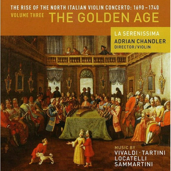 La Serenissima - Rise of North Italian Violin Concerto 3: Golden - Music & Performance - CD