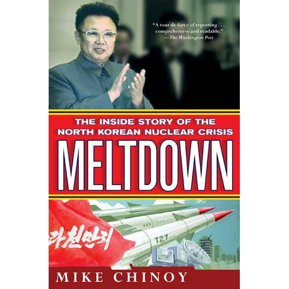 Meltdown: The Inside Story of the North Korean Nuclear Crisis, (Paperback)