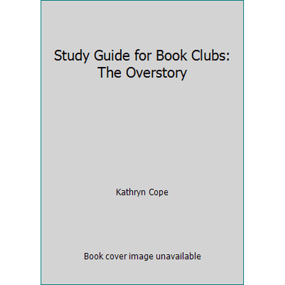 Pre-Owned Study Guide for Book Clubs: The Overstory (Paperback) 1070465690 9781070465692
