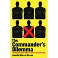 thumbnail image 1 of The Commander's Dilemma: Violence and Restraint in Wartime, 1 of 3