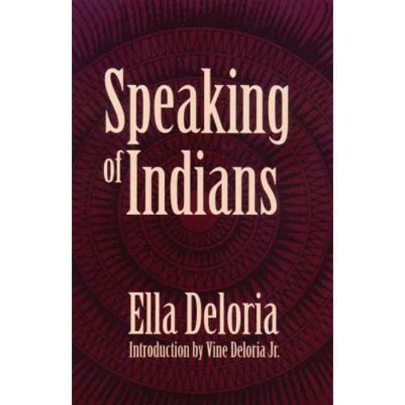 Pre-Owned Speaking of Indians (Paperback) 0803266146 9780803266148
